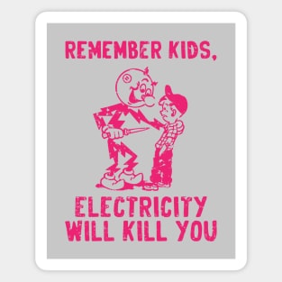 vintage electricity will kill you red distressed Magnet